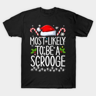 Most Likely To Be A Scrooge T-Shirt